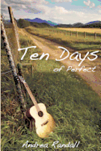 Andrea Randall - Ten Days of Perfect, Häftad