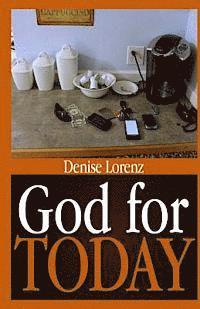 Denise Lorenz - God for Today, Häftad. Tillgänglighet: Lägg i varukorg