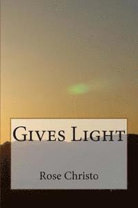 Gives Light