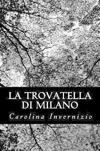 Carolina Invernizio - La trovatella di Milano, Häftad