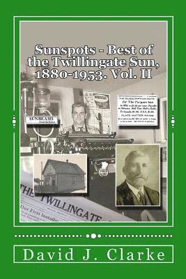 David J. Clarke - Sunspots II: Best of the Twillingate Sun, 1880-1953, Häftad. Tillgänglighet: Lägg i varukorg