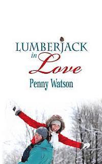 Penny Watson - Lumberjack In Love, Häftad. Tillgänglighet: Lägg i varukorg