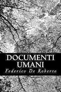Federico De Roberto - Documenti Umani, Häftad