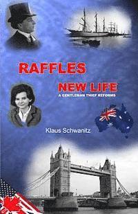 Klaus Schwanitz - Raffles New Life: A gentleman thief reforms, Häftad. Tillgänglighet: Lägg i varukorg