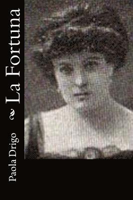 Paola Drigo - La Fortuna, Häftad. Tillgänglighet: Lägg i varukorg