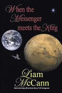 Liam McCann - When the Messenger Meets the King, Häftad. Tillgänglighet: Lägg i varukorg