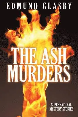 Edmund Glasby - Ash Murders, Häftad. Tillgänglighet: Lägg i varukorg