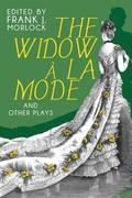 Widow a la Mode and Other Plays