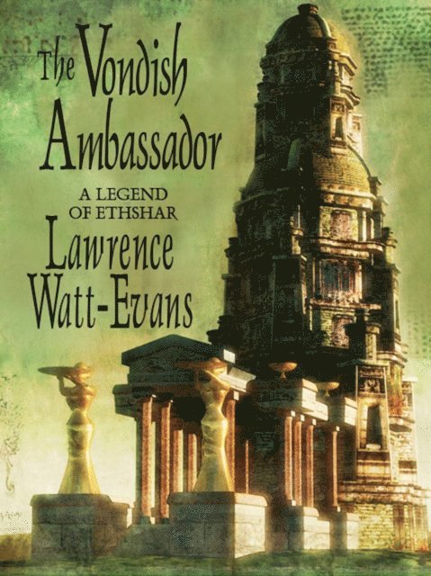 Lawrence Watt-Evans - Vondish Ambassador, E-bok