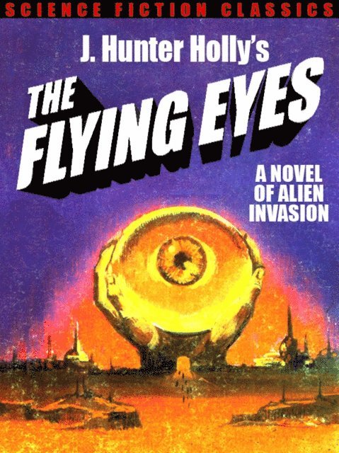 J. Hunter Holly - Flying Eyes, E-bok