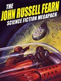 John Russell Fearn Science Fiction MEGAPACK (R)