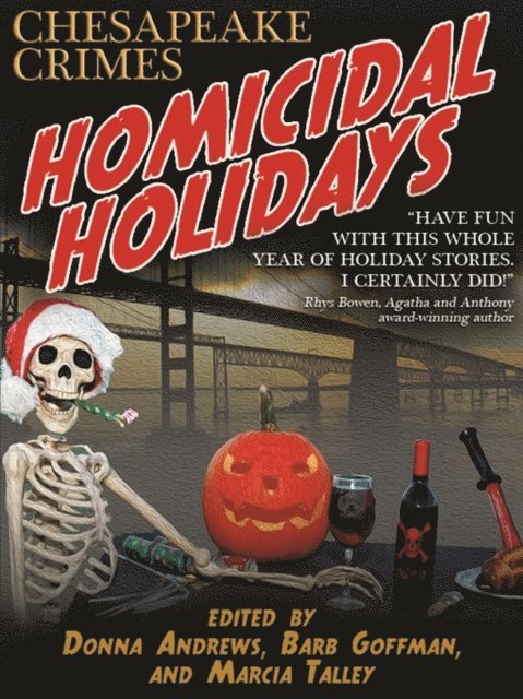 Marcia Talley, Barb Goffman, Donna Andrews - Homicidal Holidays, E-bok