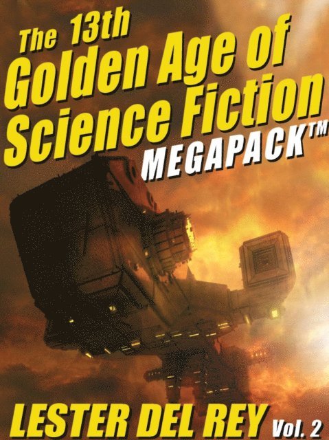 Lester del Rey - 13th Golden Age of Science Fiction MEGAPACK(R), E-bok