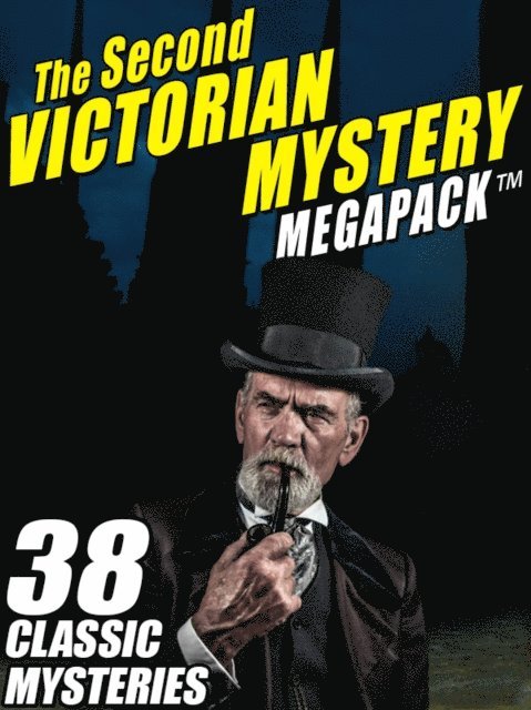 E.W. Hornung, L.T. Meade, Mary Fortune, Rudyard Kipling, Robert Barr - Second Victorian Mystery MEGAPACK (R), E-bok