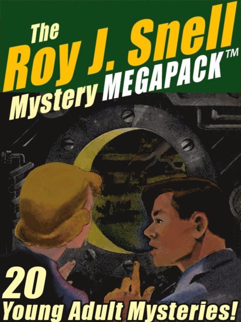 Roy J. Snell - Roy J. Snell Mystery MEGAPACK (R), E-bok