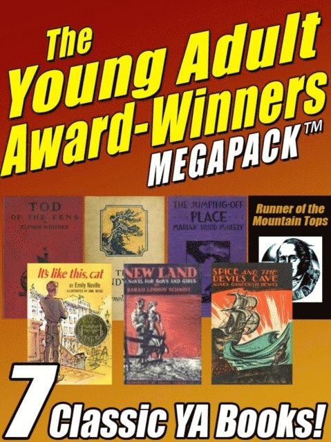 Marian Hurd McNeely, Elinor Whitney, Cornelia Meigs, Mabel Louise Robinson, Emily Cheney Neville - Young Adult Award-Winners MEGAPACK, E-bok