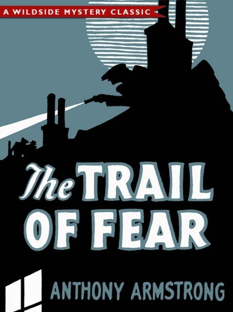 Anthony Armstrong - Trail of Fear (Jimmy Rezaire #1), E-bok