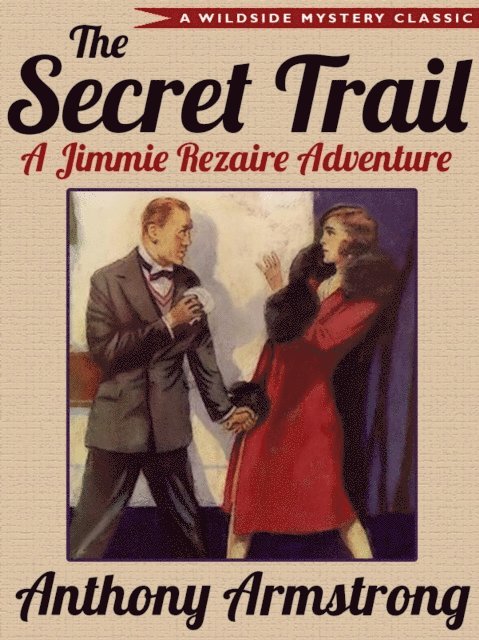 Anthony Armstrong - Secret Trail (Jimmy Rezaire #2), E-bok