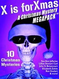 X is for Xmas: A Christmas Mystery MEGAPACK (R)