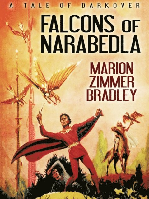 Marion Zimmer Bradley - Falcons of Narabedla, E-bok
