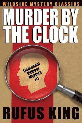 Rufus King - Murder by the Clock, Häftad