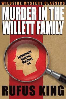 Rufus King - Murder in the Willett Family, Häftad
