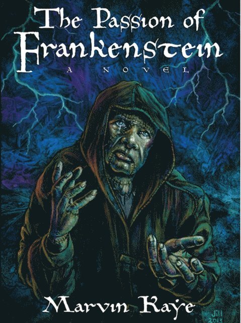 Marvin Kaye - Passion of Frankenstein, E-bok