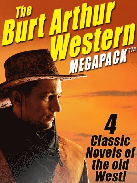 Burt Arthur - Burt Arthur Western MEGAPACK (R), E-bok