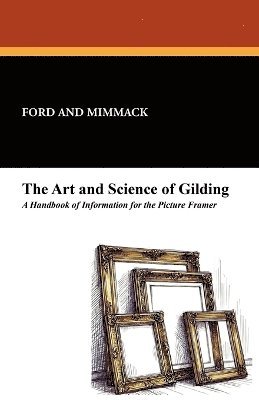 Art and Science of Gilding;