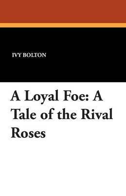 Ivy Bolton - Loyal Foe, Häftad