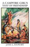 Campfire Girl's Test of Friendship