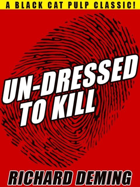 Richard Deming - Un-Dressed to Kill, E-bok