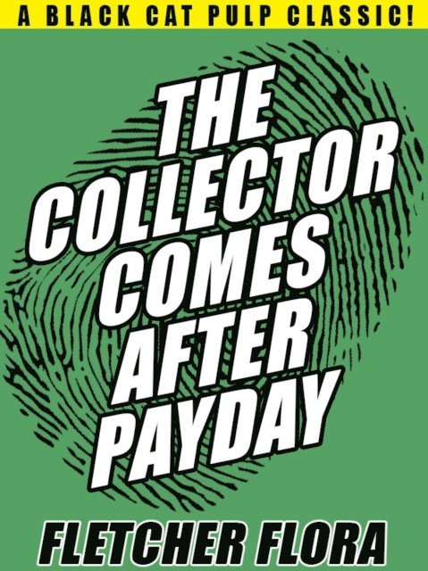 Fletcher Flora - Collector Comes After Payday, E-bok