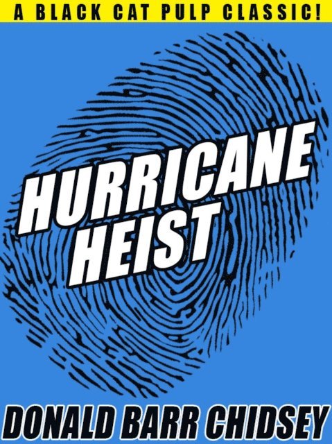 Donald Barr Chidsey - Hurricane Heist, E-bok