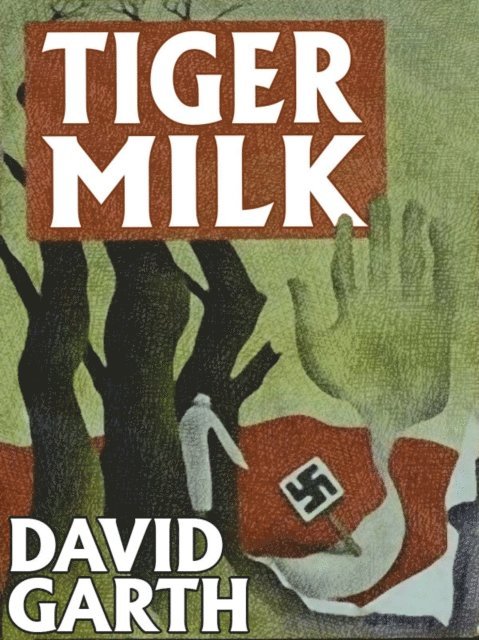 David Garth - Tiger Milk, E-bok