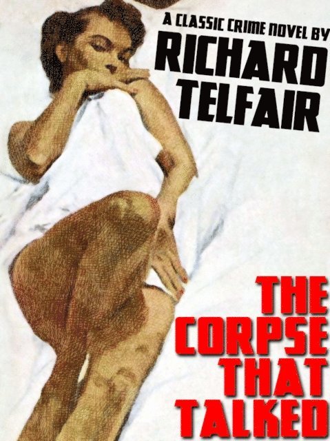 Richard Telfair - Corpse That Talked, E-bok