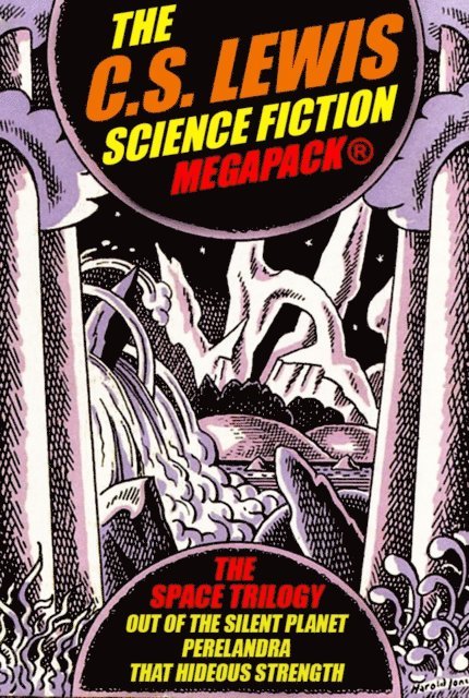 C.S. Lewis - C.S. Lewis Science Fiction MEGAPACK(R), E-bok
