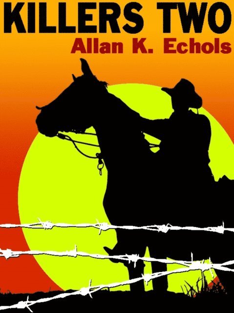 Allan K. Echols - Killers Two, E-bok