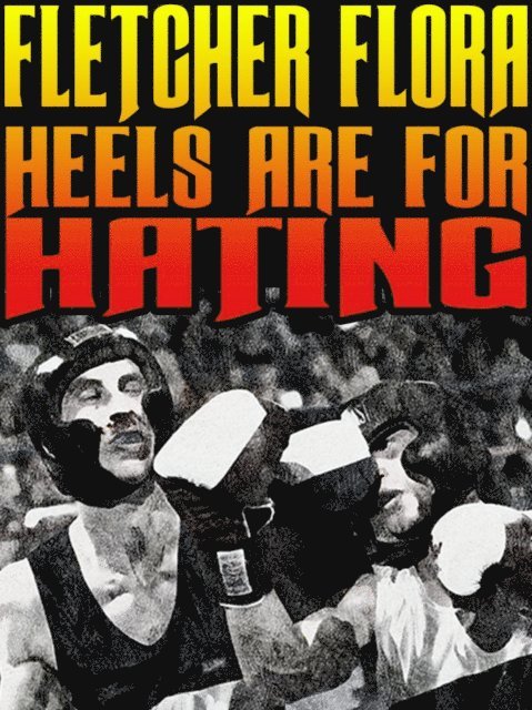 Fletcher Flora - Heels Are for Hating, E-bok