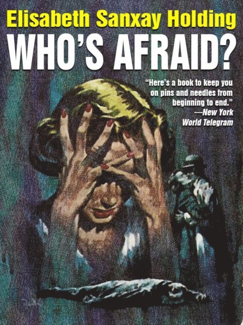 Elisabeth Sanxay Holding - Who's Afraid?, E-bok