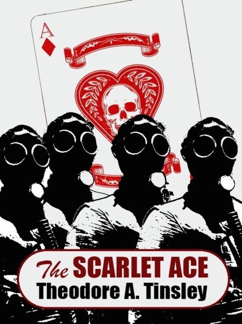 Theodore A. Tinsley - Scarlet Ace, E-bok