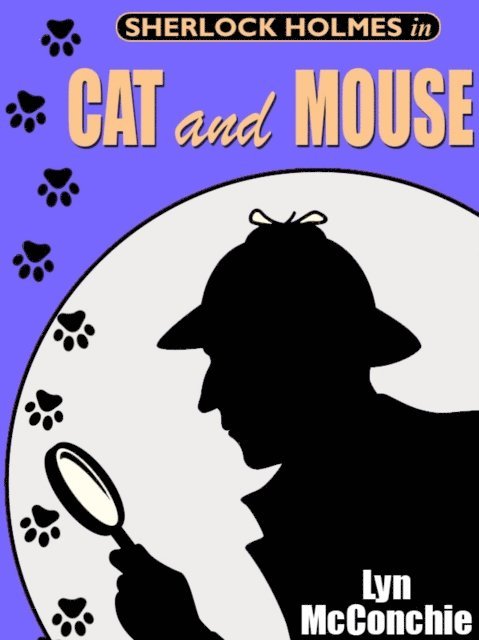 Lyn McConchie - Sherlock Holmes in Cat and Mouse, E-bok