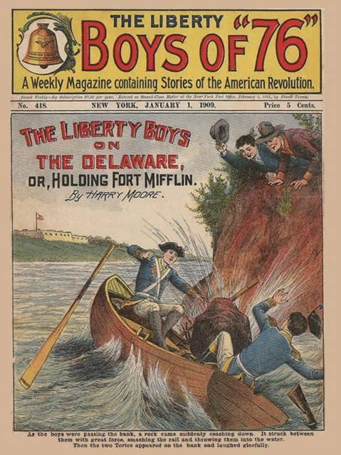 Harry Moore - Liberty Boys on the Delaware; or Holding Fort Mifflin, E-bok