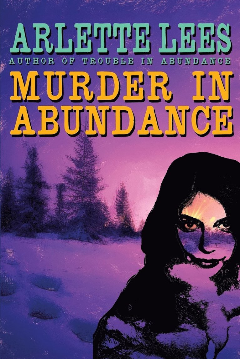 Arlette Lees - Murder in Abundance, Häftad