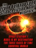Frank Belknap Long Science Fiction Novel MEGAPACK(R): 4 Great Novels