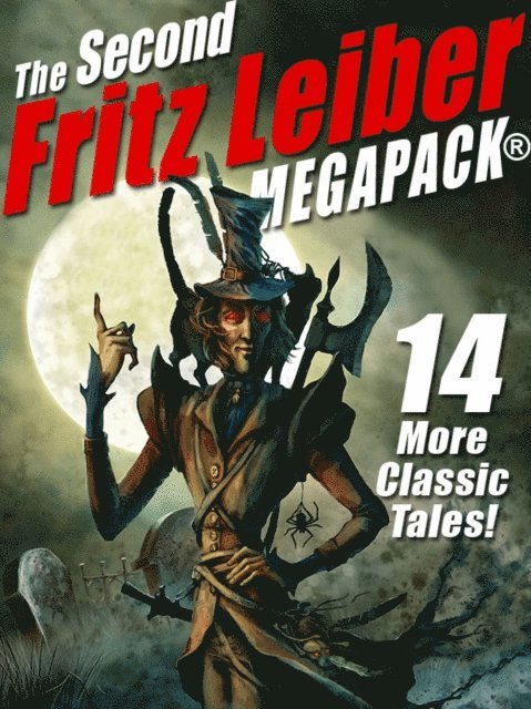 Fritz Leiber - Second Fritz Leiber MEGAPACK(R), E-bok