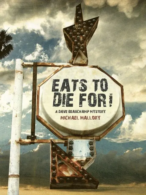 Michael Mallory - Eats to Die For!, E-bok. Tillgänglighet: Lägg i varukorg