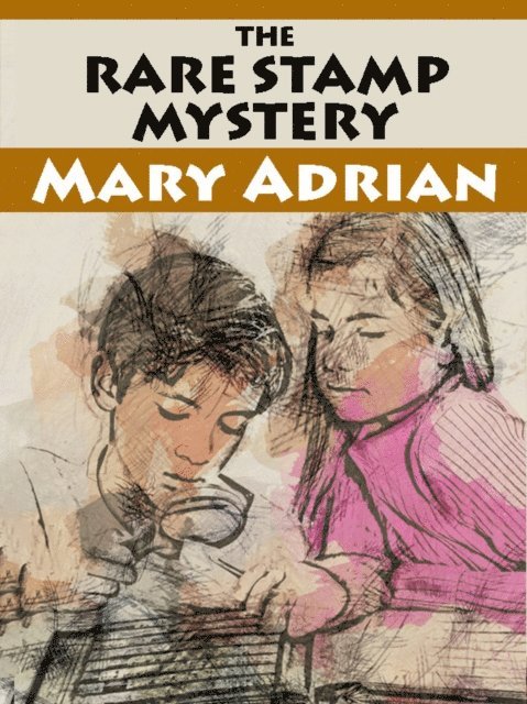 Mary Adrian - Rare Stamp Mystery, E-bok