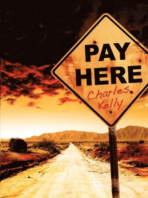 Charles Kelly - Pay Here, E-bok. Tillgänglighet: Lägg i varukorg