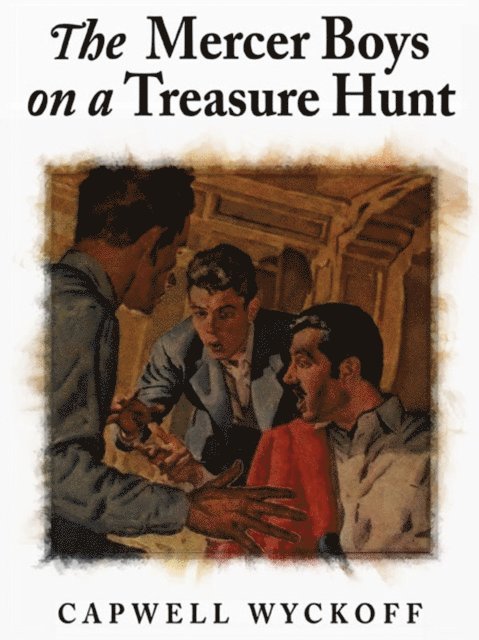 Capwell Wyckoff - Mercer Boys on a Treasure Hunt, E-bok